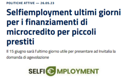 Selfiemployment ultimi giorni per i finanziamenti di microcredito per piccoli prestiti. Il 15 giugno sarà l’ultimo giorno utile per presentare ad Invitalia la domanda di agevolazione