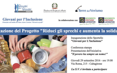 Lanciato il progetto “Riduci gli sprechi e aumenta la solidarietà!” con la campagna “Il povero ha sempre un nome!”